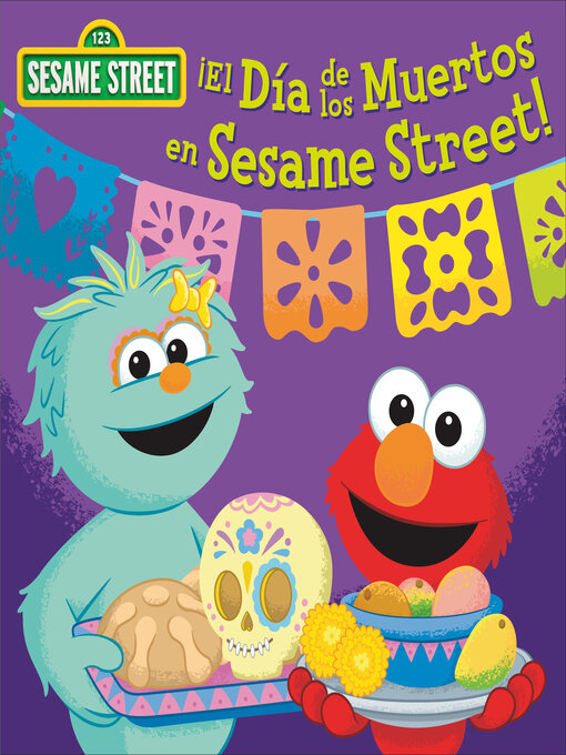 Title details for ¡El Día de los Muertos en Sesame Street! (Sesame Street) by Random House - Available